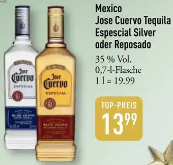 Galeria Markthalle Mexico Jose Cuervo Tequila Espescial Silver oder Reposado Angebot