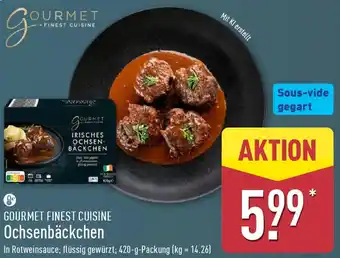 Aldi Nord GOURMET FINEST CUISINE Ochsenbäckchen Angebot