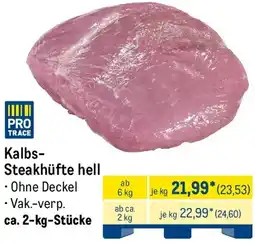 METRO Kalbs Steakhüfte hell Angebot