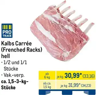 METRO Kalbs Carrée (Frenched Racks) hell Angebot