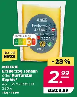 NETTO Meierei erzherzog johann oder kurfürstin sophie Angebot