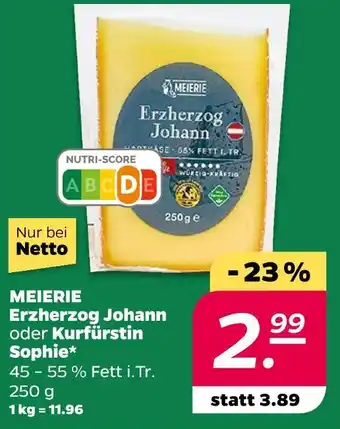 NETTO Meierei erzherzog johann oder kurfürstin sophie Angebot