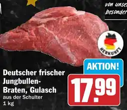 HIT Deutscher frischer Jungbullen- Braten, Gulasch Angebot