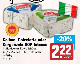 HIT Galbani Dolcelatte oder Gorgonzola DOP Intenso Angebot