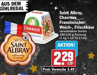 HIT Saint Albray, Chavroux Französischer Weich-, Frischkäse Angebot