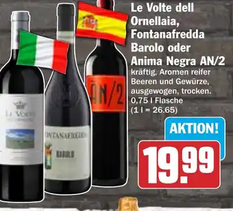 HIT Le Volte dell Ornellaia, Fontanafredda Barolo oder Anima Negra AN/2 Angebot