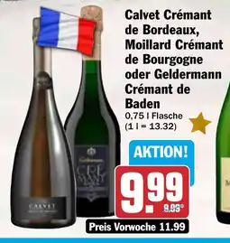 HIT Calvet Crémant de Bordeaux, Moillard Crémant de Bourgogne oder Geldermann Crémant de Baden Angebot