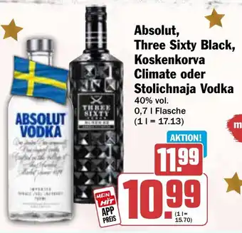HIT Absolut, Three Sixty Black, Koskenkorva Climate oder Stolichnaja Vodka Angebot