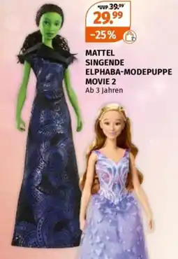 Müller MATTEL SINGENDE ELPHABA-MODEPUPPE MOVIE 2 Angebot