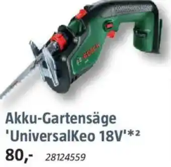 Bauhaus BOSCH Akku-Gartensäge 'UniversalKeo 18V Angebot