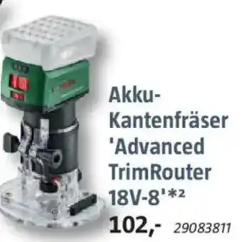 Bauhaus BOSCH Akku- Kantenfräser 'Advanced TrimRouter 18V-8' Angebot