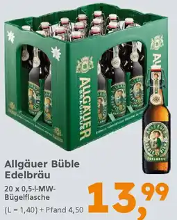 Globus Baumarkt Allgäuer Büble Edelbräu Angebot