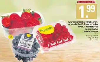 WEZ Marokkanische Himbeeren, griechische Erdbeeren oder EDEKA Herzstücke peruanische Heidelbeeren Angebot