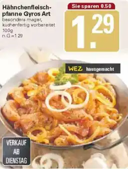 WEZ Hähnchenfleischpfanne Gyros Art Angebot