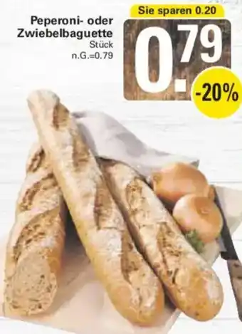 WEZ Peperoni oder Zwiebelbaguette Angebot