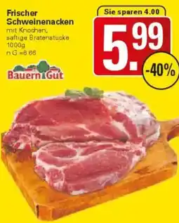 WEZ Bauern Gut Frischer Schweinenacken Angebot