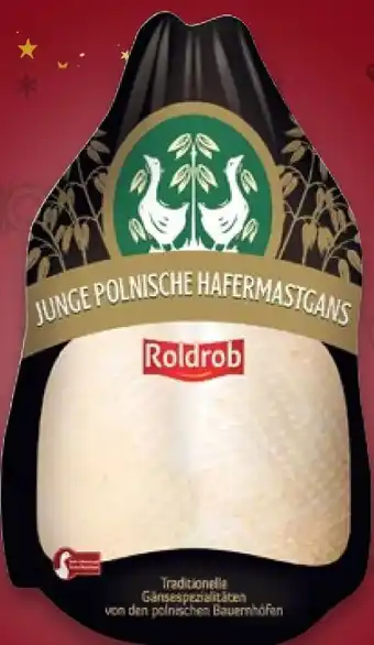 Kaufland Roldrob Hafermast-Gans Angebot