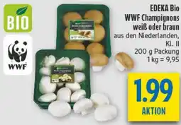 diska EDEKA Bio WWF Champignons weiß oder braun Angebot