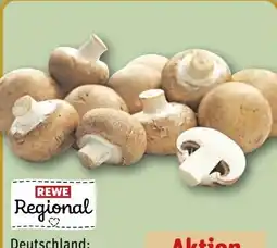 REWE Rewe Regional Champignons Angebot
