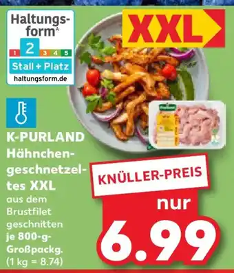 Kaufland K-PURLAND Hähnchen- geschnetzeltes XXL Angebot