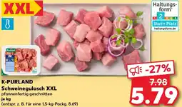 Kaufland K-PURLAND Schweinegulasch XXL Angebot
