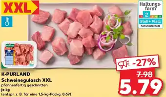 Kaufland K-PURLAND Schweinegulasch XXL Angebot