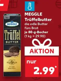 Kaufland MEGGLE Trüffelbutter Angebot