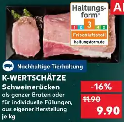 Kaufland K-WERTSCHÄTZE Schweinerücken Angebot