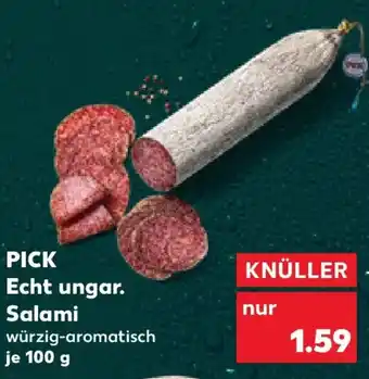 Kaufland PICK Echt ungar. Salami Angebot