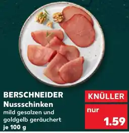 Kaufland BERSCHNEIDER Nussschinken Angebot