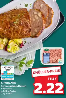 Kaufland K-PURLAND Schweinehackfleisch Angebot