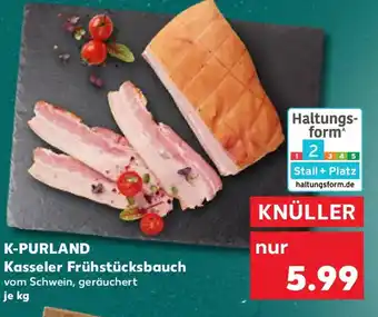 Kaufland K-PURLAND Kasseler Frühstücksbauch Angebot