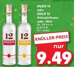 Kaufland OUZO 12 oder GOLD 12 Anisspirituose oder -likör Angebot