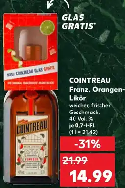 Kaufland COINTREAU Franz. Orangen- Likör Angebot