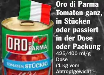 AEZ Oro di Parma Tomaten ganz, in Stücken oder passiert in der Dose Angebot