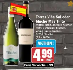 AEZ Torres Viña Sol oder Mucho Más Tinto Angebot