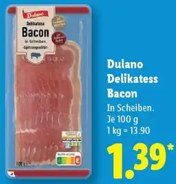 Lidl Dulano Delikatess Bacon Angebot