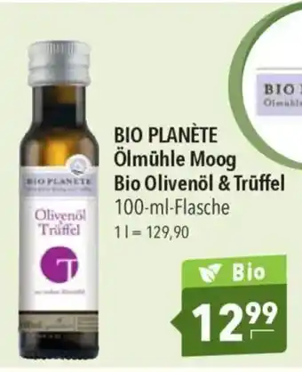 CITTI Markt BIO PLANÈTE Ölmühle Moog Bio Olivenöl & Trüffel Angebot