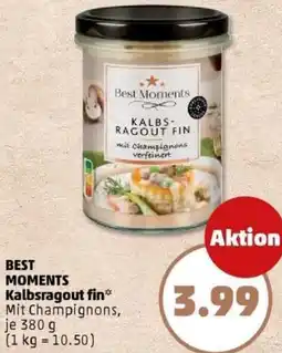 PENNY BEST MOMENTS Kalbsragout fin Angebot