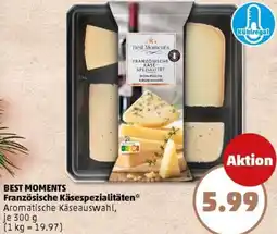 PENNY BEST MOMENTS Französische Käsespezialitäten Angebot