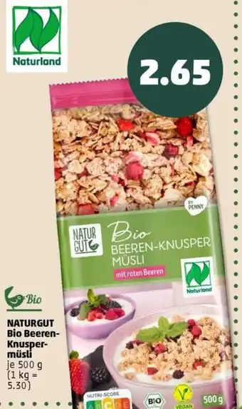 PENNY NATURGUT Bio Beeren Knuspermüsli Angebot