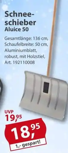 Sonderpreis Baumarkt Schneeschieber Aluice 50 Angebot