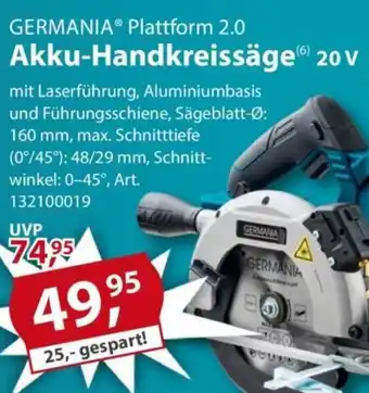 Sonderpreis Baumarkt GERMANIA Plattform 2.0 Akku-Handkreissäge 20 V Angebot
