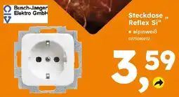Globus Baumarkt Busch-Jaeger Elektro GmbH Steckdose „, Reflex Si❝ Angebot