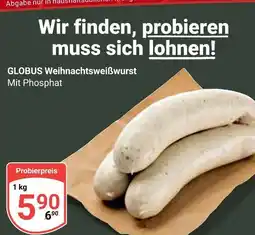 Globus Globus weihnachtsweißwurst Angebot