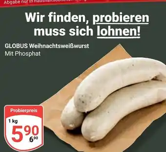 Globus Globus weihnachtsweißwurst Angebot