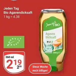 Globus Jeden tag bio agavendicksaft Angebot