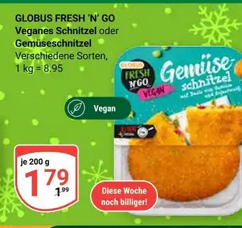Globus Globus fresh 'n' go veganes schnitzel Angebot