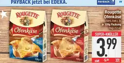 Edeka Rougette ofenkäse Angebot