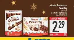 Edeka Kinder kinder bueno oder country Angebot